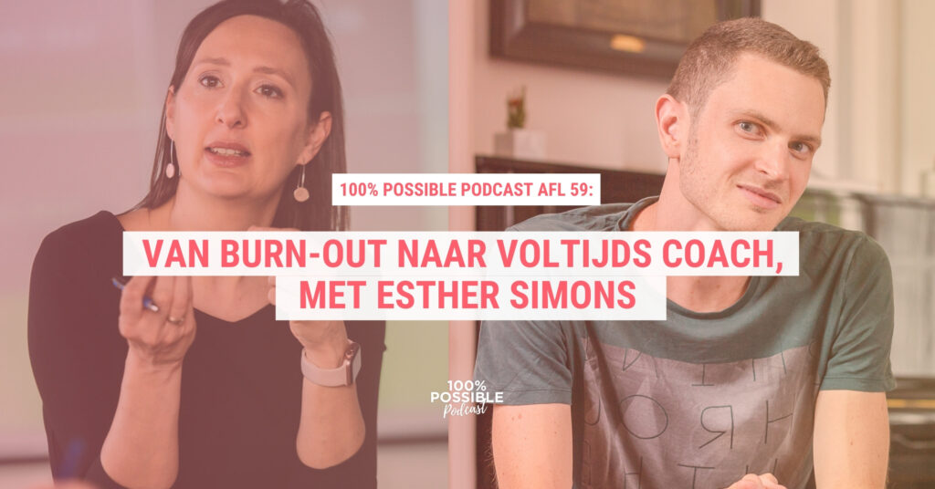 Van Burn Out Naar Voltijds Coach Met Esther Simons Youtopia